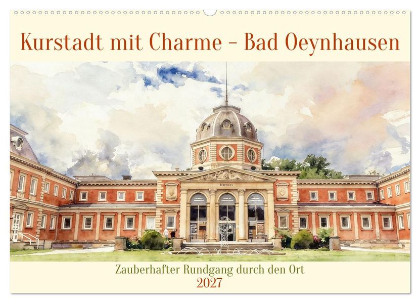 Kurstadt mit Charme - Bad Oeynhausen (Wandkalender 2027 DIN A2 quer) CALVENDO Monatskalender