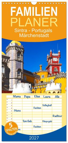 Familienplaner 2027 - Sintra - Portugals Märchenstadt mit 5 Spalten (Wandkalender 21 x 45 cm) CALVENDO
