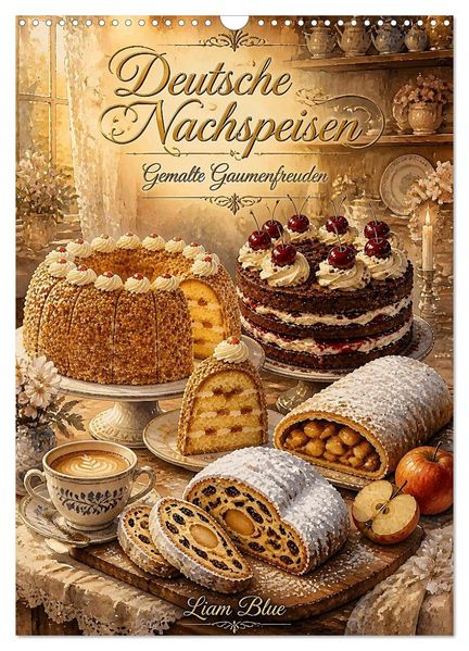 Deutsche Nachspeisen - Gemalte Gaumenfreuden (Wandkalender 2027 DIN A3 hoch) CALVENDO Monatskalender