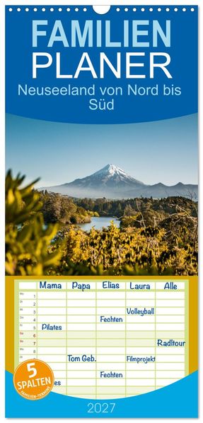 Familienplaner 2027 - Neuseeland von Nord bis Süd mit 5 Spalten (Wandkalender 21 x 45 cm) CALVENDO