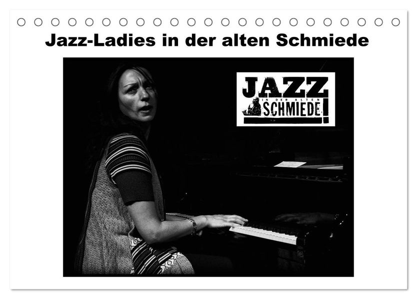 Jazz Ladies in der alten Schmiede (Tischkalender 2027 DIN A5 quer) CALVENDO Monatskalender