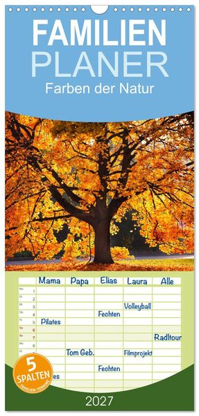 Familienplaner 2027 - Farben der Natur mit 5 Spalten (Wandkalender 21 x 45 cm) CALVENDO