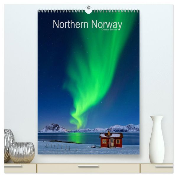 Northern Norway (hochwertiger Premium Wandkalender 2027 DIN A2 hoch) Kunstdruck in Hochglanz