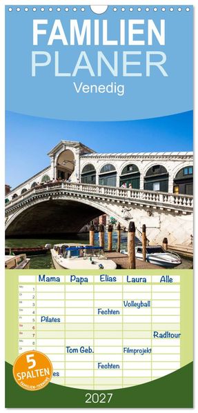 Familienplaner 2027 - Venedig mit 5 Spalten (Wandkalender 21 x 45 cm) CALVENDO