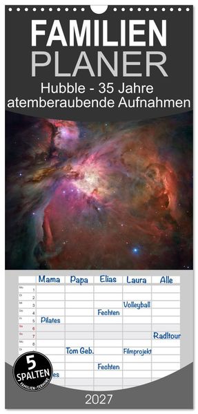 Familienplaner 2027 - Hubble - 35 Jahre atemberaubende Aufnahmen mit 5 Spalten (Wandkalender 21 x 45 cm) CALVENDO