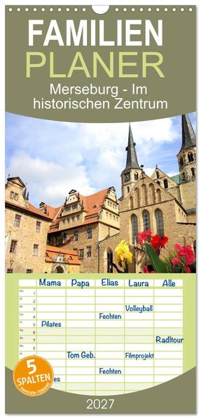 Familienplaner 2027 - Merseburg - Im historischen Zentrum mit 5 Spalten (Wandkalender 21 x 45 cm) CALVENDO