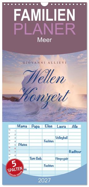 Familienplaner 2027 - Wellen Konzert mit 5 Spalten (Wandkalender 21 x 45 cm) CALVENDO