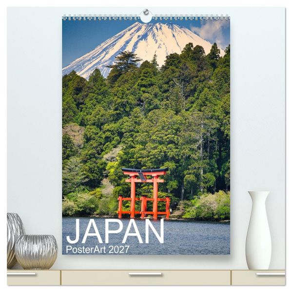 Japan PosterArt (hochwertiger Premium Wandkalender 2027 DIN A2 hoch) Kunstdruck in Hochglanz