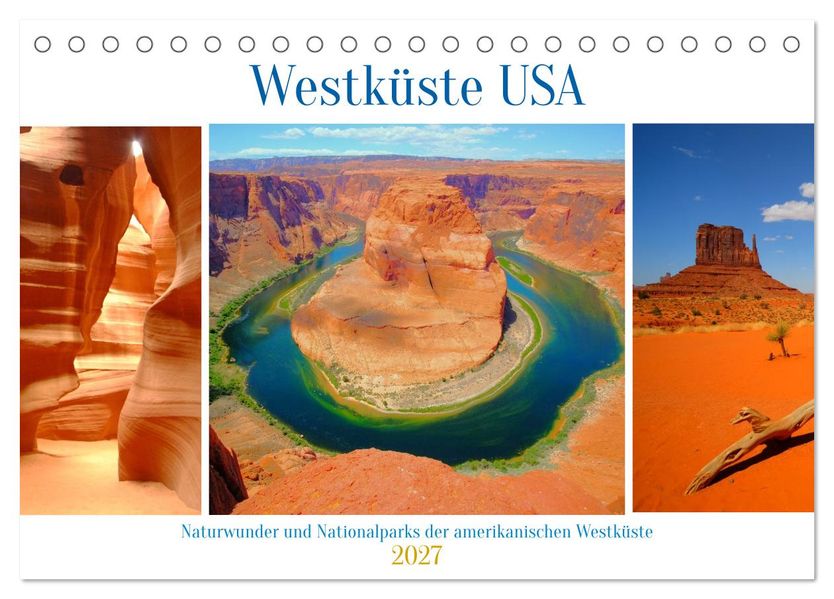 Naturwunder und Nationalparks der amerikanischen Westküste (Tischkalender 2027 DIN A5 quer) CALVENDO Monatskalender