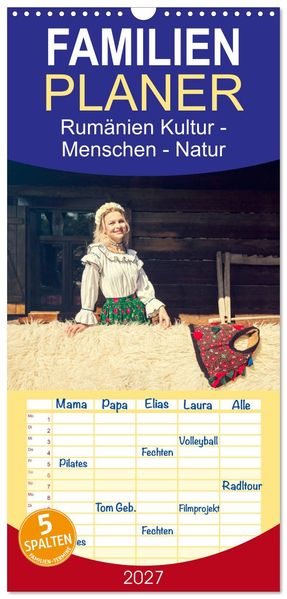 Familienplaner 2027 - Rumänien Kultur - Menschen - Natur mit 5 Spalten (Wandkalender 21 x 45 cm) CALVENDO