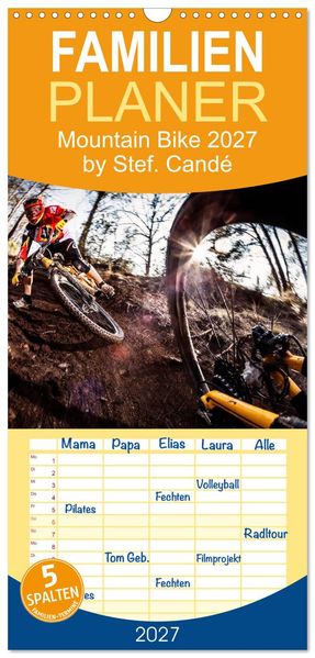 Familienplaner 2027 - Mountain Bike 2027 by Stef. Candé mit 5 Spalten (Wandkalender 21 x 45 cm) CALVENDO