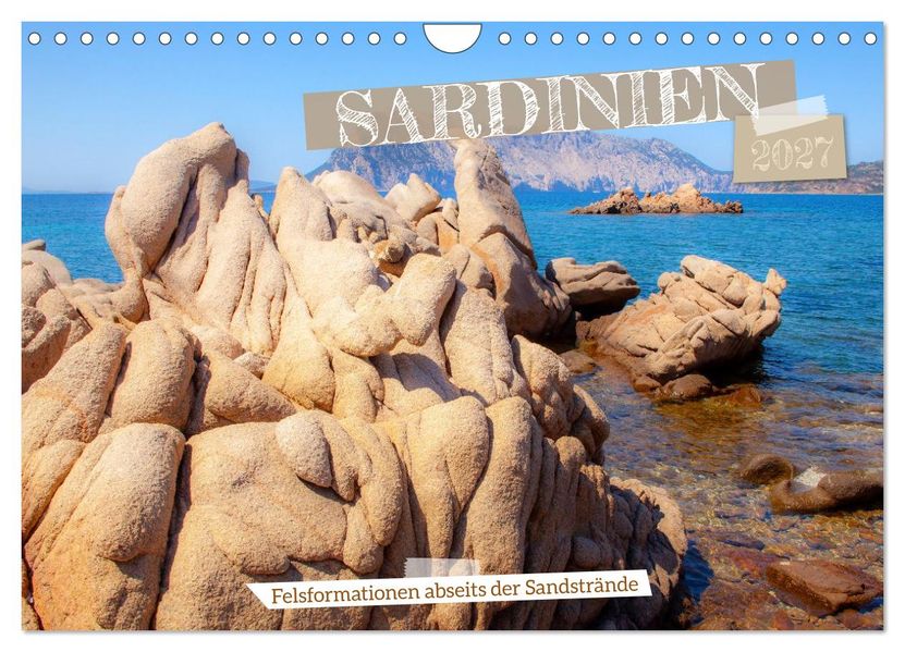 Sardinien - Felsformationen abseits der Sandstrände (Wandkalender 2027 DIN A4 quer) CALVENDO Monatskalender