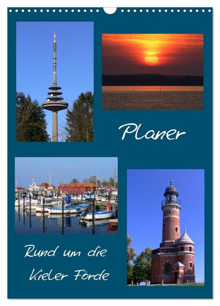 Rund um die Kieler Förde / Planer (Wandkalender 2027 DIN A3 hoch) CALVENDO Monatskalender