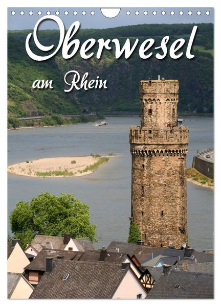Oberwesel am Rhein (Wandkalender 2027 DIN A4 hoch) CALVENDO Monatskalender