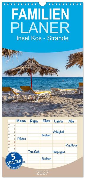 Familienplaner 2027 - Insel Kos - Strände mit 5 Spalten (Wandkalender 21 x 45 cm) CALVENDO