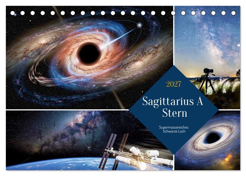 Sagittarius A Stern (Tischkalender 2027 DIN A5 quer) CALVENDO Monatskalender