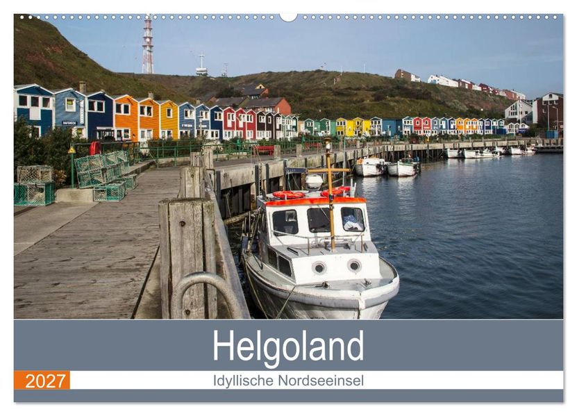 Helgoland - idyllische Nordseeinsel (Wandkalender 2027 DIN A2 quer) CALVENDO Monatskalender