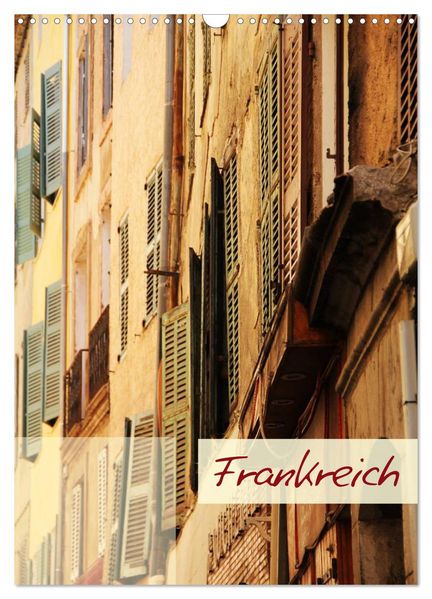 Frankreich - Wandkalender (Wandkalender 2027 DIN A3 hoch) CALVENDO Monatskalender