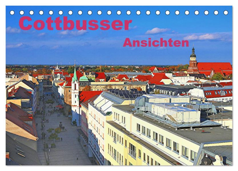 Cottbusser Ansichten (Tischkalender 2027 DIN A5 quer) CALVENDO Monatskalender
