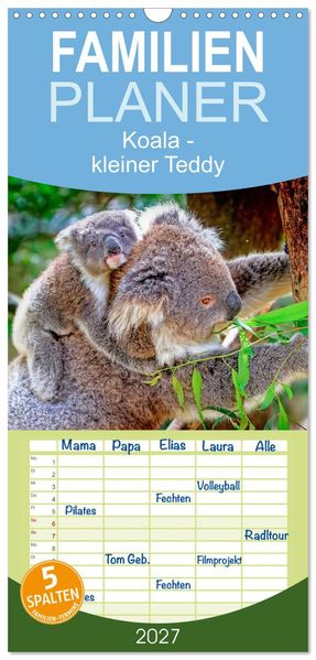 Familienplaner 2027 - Koala - kleiner Teddy mit 5 Spalten (Wandkalender 21 x 45 cm) CALVENDO