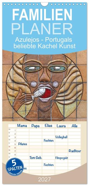 Familienplaner 2027 - Azulejos - Portugals beliebte Kachel Kunst mit 5 Spalten (Wandkalender 21 x 45 cm) CALVENDO