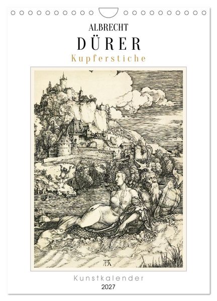 Albrecht Dürer - Kupferstiche. Kunstkalender (Wandkalender 2027 DIN A4 hoch) CALVENDO Monatskalender