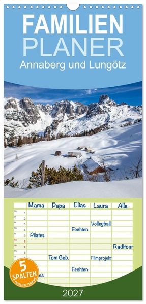 Familienplaner 2027 - Annaberg und Lungötz mit 5 Spalten (Wandkalender 21 x 45 cm) CALVENDO