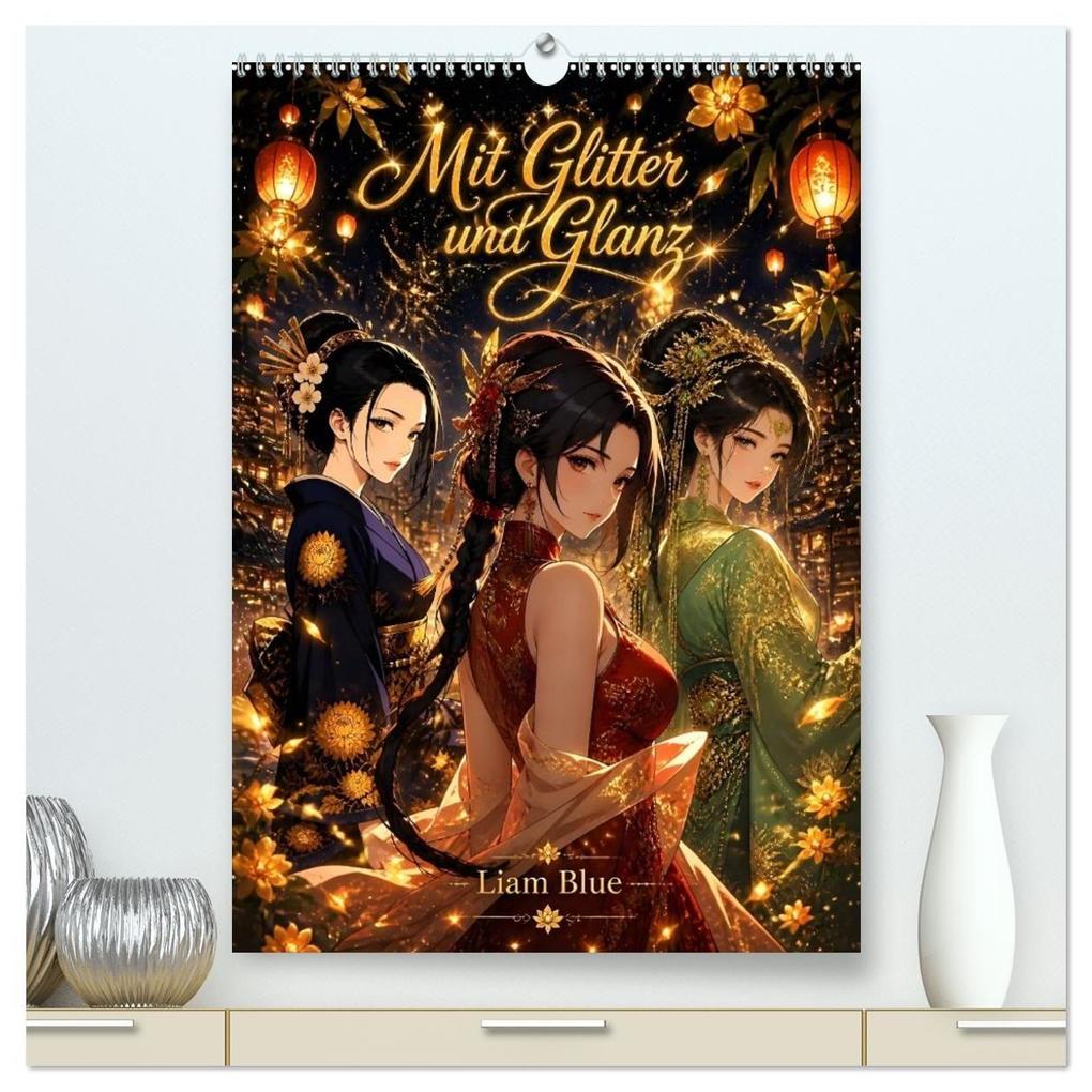 Mit Glitter und Glanz (hochwertiger Premium Wandkalender 2027 DIN A2 hoch) Kunstdruck in Hochglanz