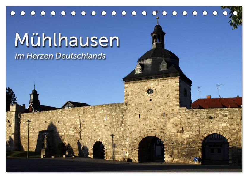 Mühlhausen (Tischkalender 2027 DIN A5 quer) CALVENDO Monatskalender