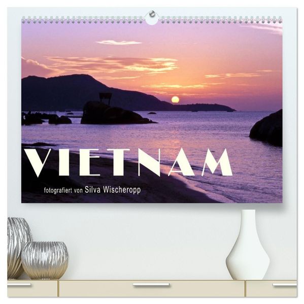 VIETNAM (hochwertiger Premium Wandkalender 2027 DIN A2 quer) Kunstdruck in Hochglanz