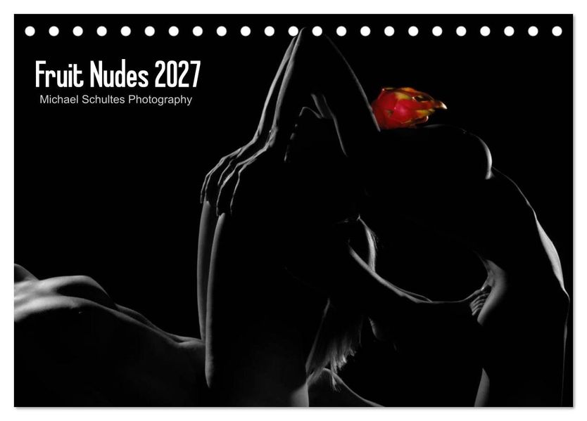 Fruit Nudes 2027 (Tischkalender 2027 DIN A5 quer) CALVENDO Monatskalender