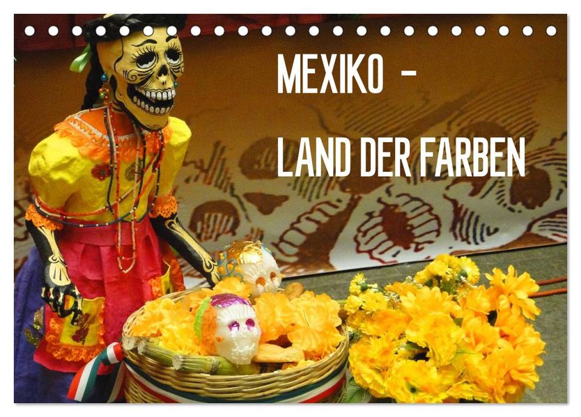 Mexiko - Land der Farben (Tischkalender 2027 DIN A5 quer) CALVENDO Monatskalender