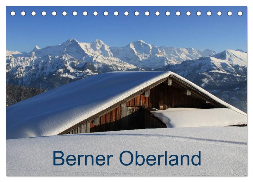 Berner Oberland (Tischkalender 2027 DIN A5 quer) CALVENDO Monatskalender