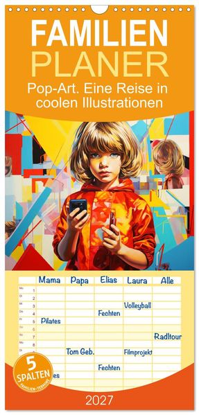 Familienplaner 2027 - Pop-Art. Eine Reise in coolen Illustrationen mit 5 Spalten (Wandkalender 21 x 45 cm) CALVENDO