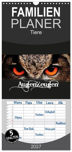 Familienplaner 2027 - AugenZeugen mit 5 Spalten (Wandkalender 21 x 45 cm) CALVENDO
