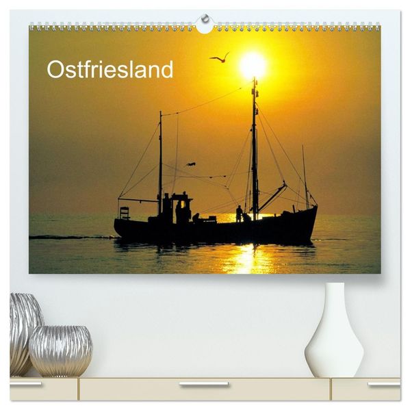 Ostfriesland (hochwertiger Premium Wandkalender 2027 DIN A2 quer) Kunstdruck in Hochglanz