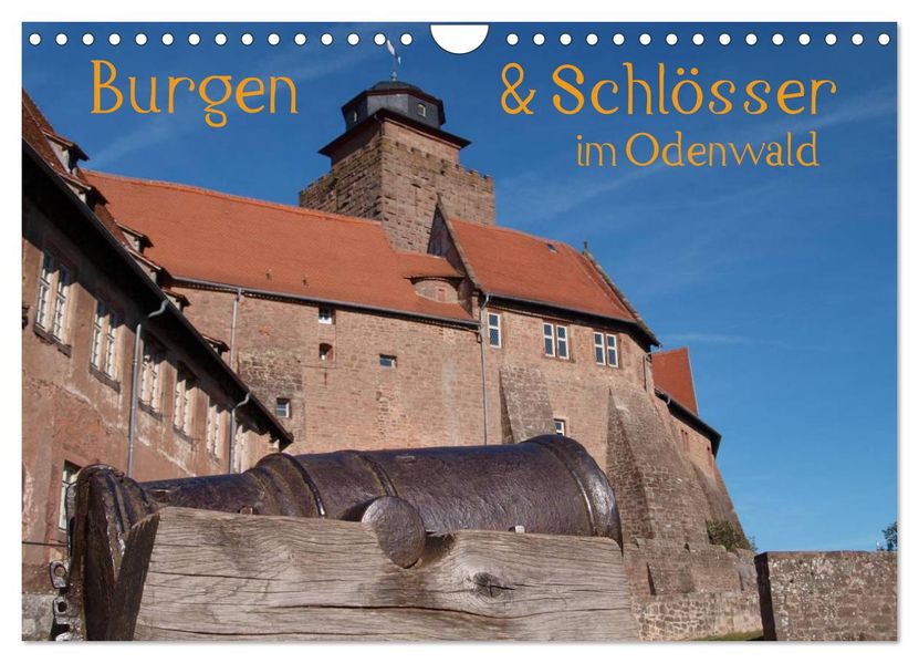 Burgen & Schlösser im Odenwald (Wandkalender 2027 DIN A4 quer) CALVENDO Monatskalender