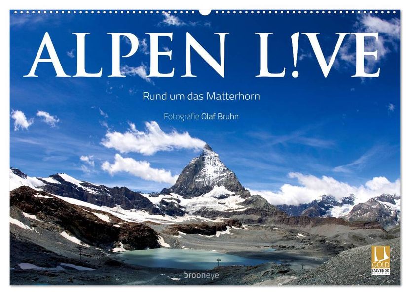 Alpen live - Rund um das Matterhorn (Wandkalender 2027 DIN A2 quer) CALVENDO Monatskalender