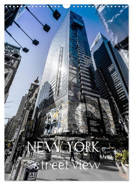 NEW YORK - street view (Wandkalender 2027 DIN A3 hoch) CALVENDO Monatskalender