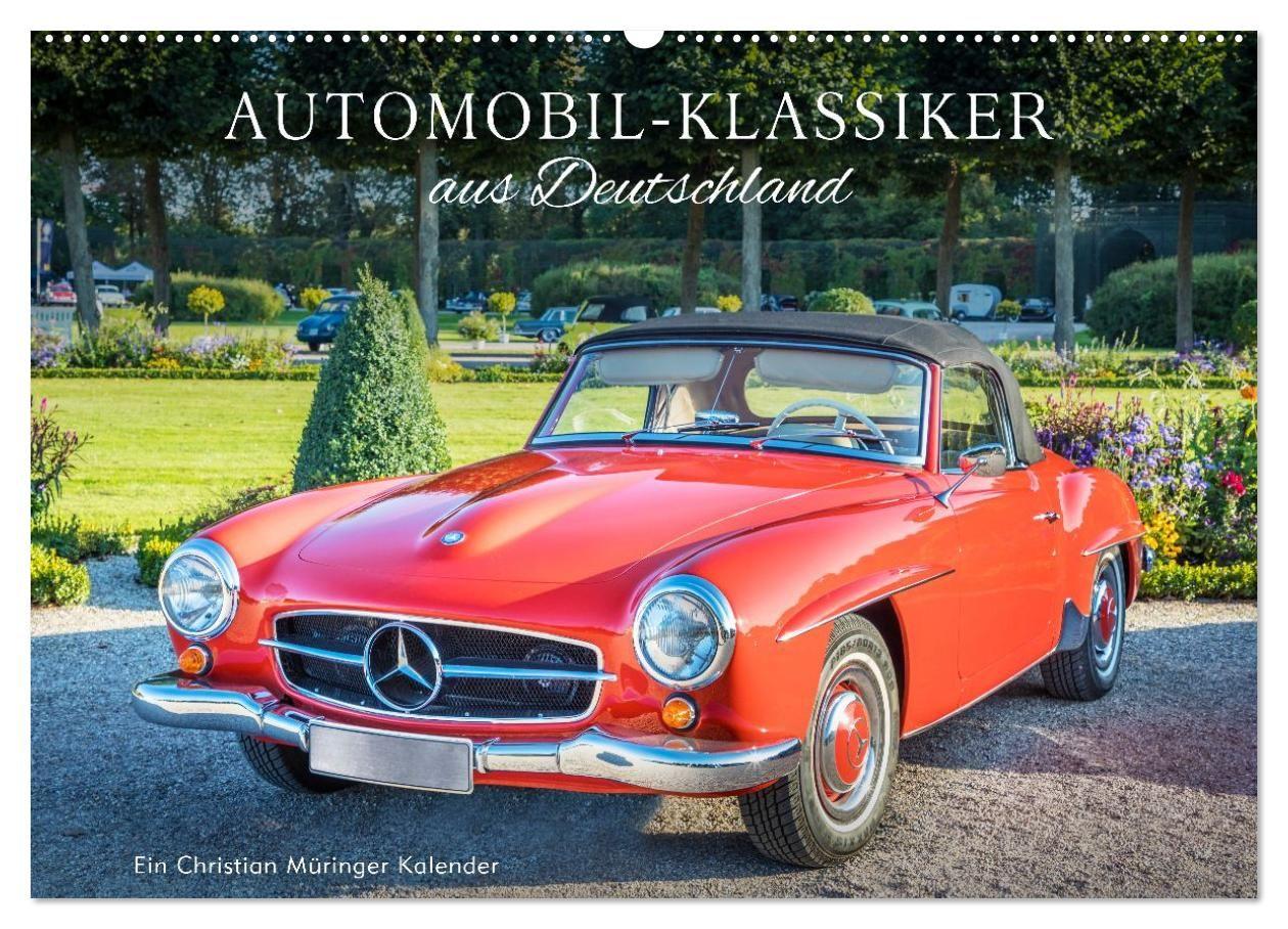 Automobil-Klassiker aus Deutschland (Wandkalender 2027 DIN A2 quer) CALVENDO Monatskalender