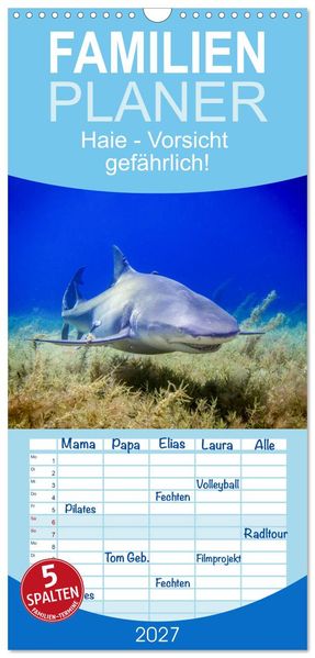 Familienplaner 2027 - Haie - Vorsicht gefährlich! mit 5 Spalten (Wandkalender 21 x 45 cm) CALVENDO