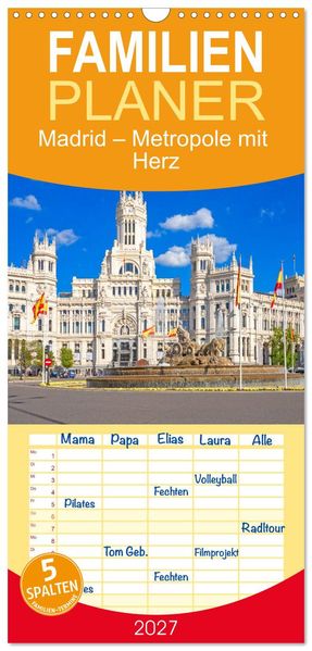 Familienplaner 2027 - Madrid - Metropole mit Herz mit 5 Spalten (Wandkalender 21 x 45 cm) CALVENDO
