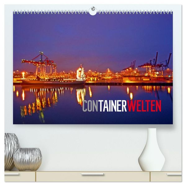Containerwelten (hochwertiger Premium Wandkalender 2027 DIN A2 quer) Kunstdruck in Hochglanz