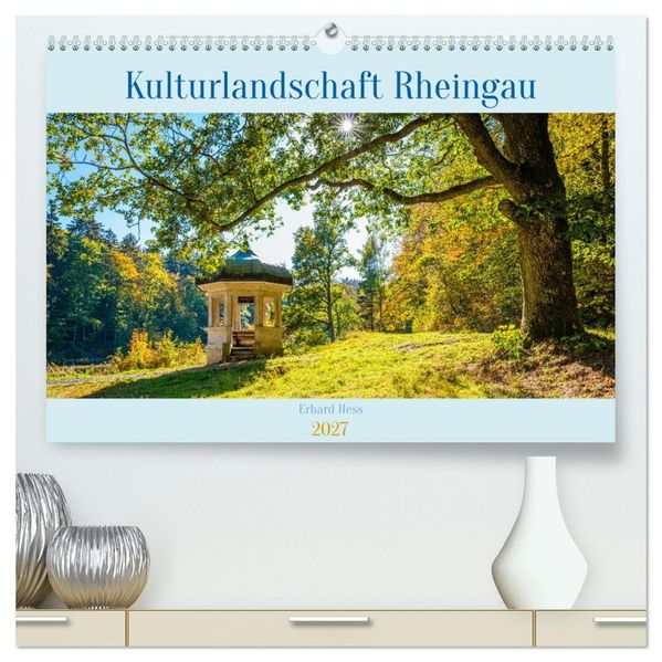 Kulturlandschaft Rheingau (hochwertiger Premium Wandkalender 2027 DIN A2 quer) Kunstdruck in Hochglanz