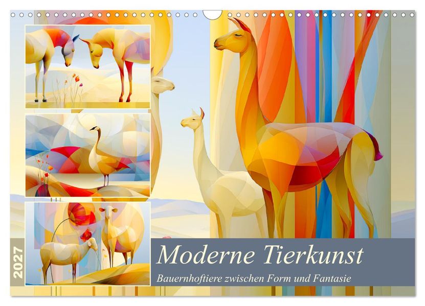 Moderne Tierkunst. Bauernhoftiere zwischen Form und Fantasie (Wandkalender 2027 DIN A3 quer) CALVENDO Monatskalender