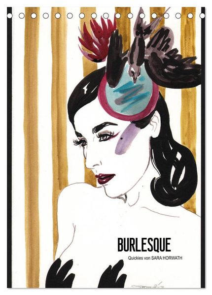 Burlesque - Quickies von Sara Horwath der Klassiker (Tischkalender 2027 DIN A5 hoch) CALVENDO Monatskalender