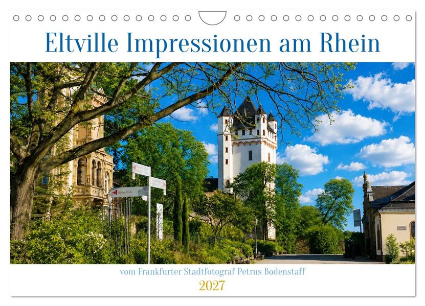 Eltville am Rhein Impressionen (Wandkalender 2027 DIN A4 quer) CALVENDO Monatskalender