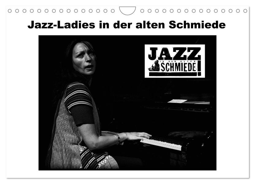 Jazz Ladies in der alten Schmiede (Wandkalender 2027 DIN A4 quer) CALVENDO Monatskalender