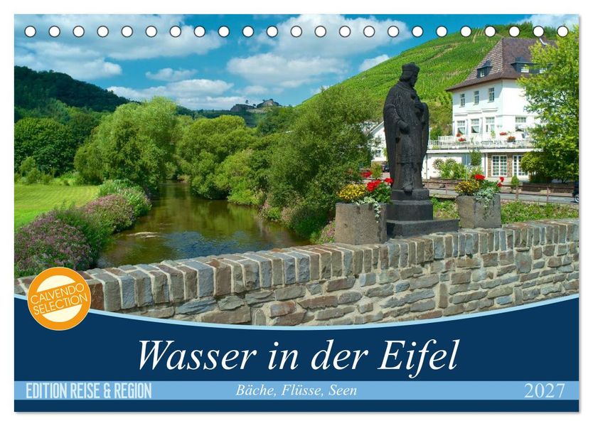 Bäche Flüsse Seen - Wasser in der Eifel (Tischkalender 2027 DIN A5 quer) CALVENDO Monatskalender