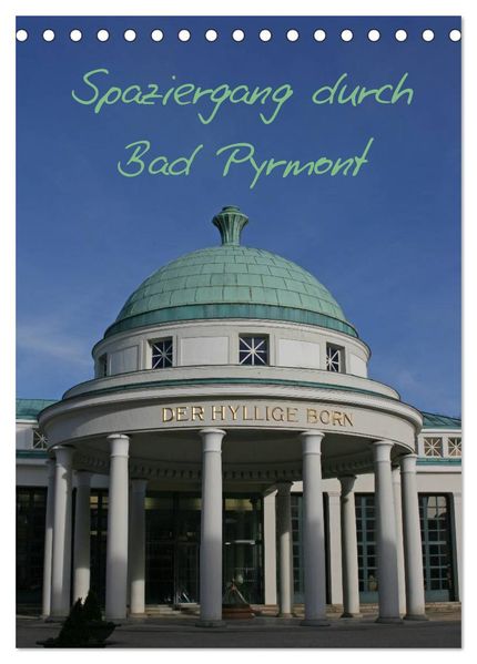 Spaziergang durch Bad Pyrmont (Tischkalender 2027 DIN A5 hoch) CALVENDO Monatskalender
